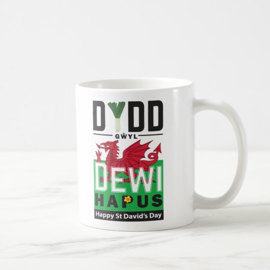 Dydd GÆDewi Hapus Happy St Davids Day 6 Kaffeetasse (Rechts)