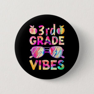 Dye 3rd Grade Vibes Lehrer erster Tag zurück zu S Button