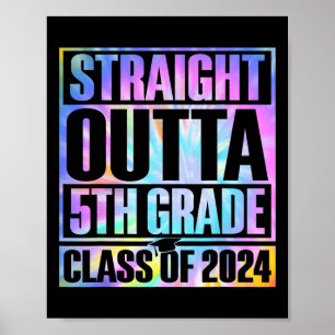 Dye gerade über den 5. Abschluss Cl 2024 Poster