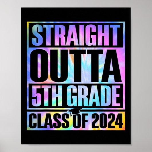 Dye gerade über den 5. Abschluss Cl 2024 Poster (Vorne)