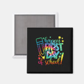 Dye Happy First Day of School Back to School Teach Magnet (Vorderseite/Rückseite)