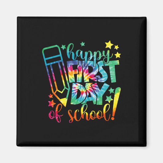 Dye Happy First Day of School Back to School Teach Magnet (Vorne)