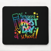 Dye Happy First Day of School Back to School Teach Mousepad (Vorne)