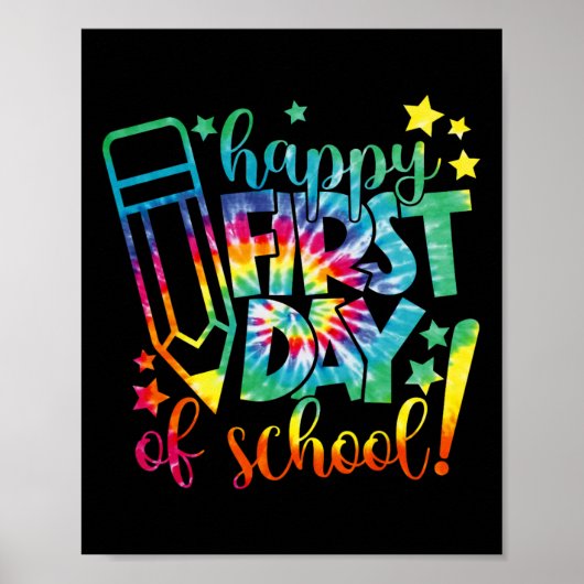 Dye Happy First Day of School Back to School Teach Poster (Vorne)
