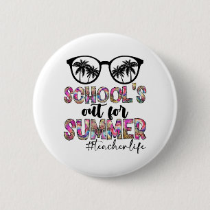 Dye letzter Schultag für Sommerlehrer Button