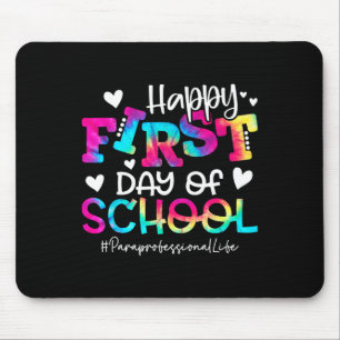 Dye Paraprofi glücklich ersten Tag der Schule Spaß Mousepad