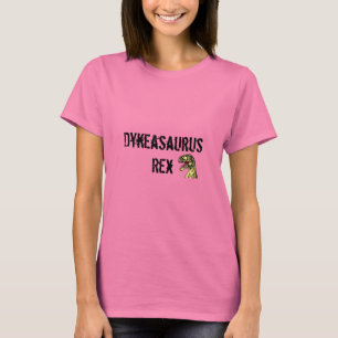 Dykeasaurus Rex T-Shirt