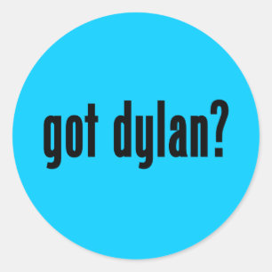Dylan got? runder aufkleber