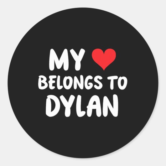 Dylan - My Heart Belongs To Dylan - Love  Runder Aufkleber (Vorderseite)