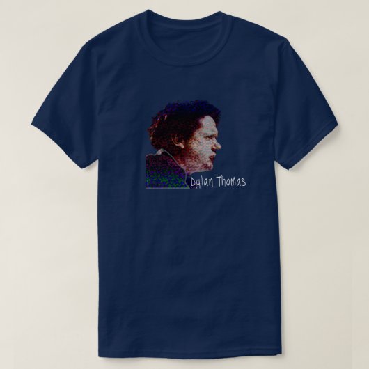 Dylan Thomas T-Shirt (Design vorne)