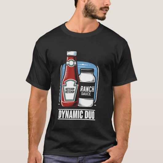 Dynamisches Duo Ketchup Ranch Dressing Condition F T-Shirt (Vorderseite)