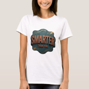 Dynamisches Orange INTELLIGENTER ALS DU Design T-Shirt