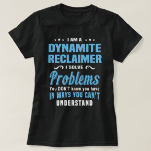 Dynamite Reclaimer T-Shirt
