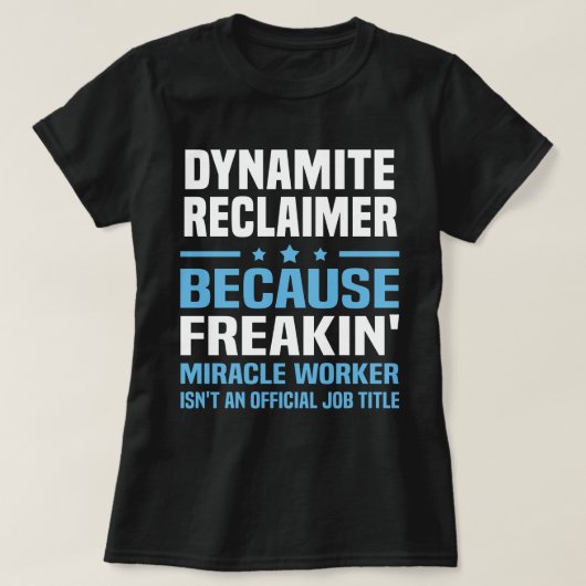 Dynamite Reclaimer T-Shirt (Design vorne)