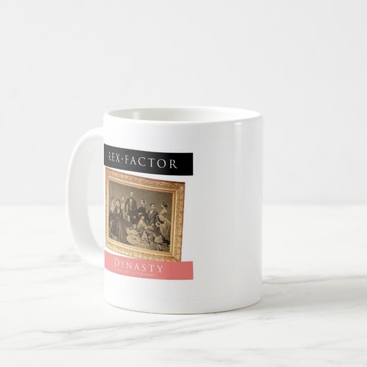 Dynastie! , Schlicht Kaffeetasse (Vorderseite Links)