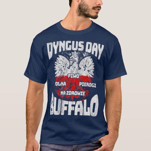 Dyngus Day Buffalo Polnisch und stolz T-Shirt (Vorderseite)