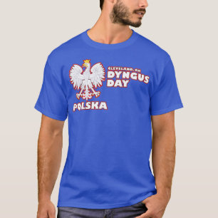 Dyngus Day Cleveland OH Polska T - Shirt