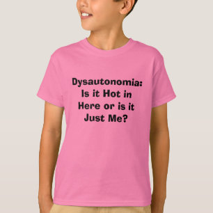 Dysautonomia: Ist es herein hier heiß, oder ist e T-Shirt