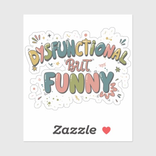Dysfunctional but funny aufkleber (Blatt)