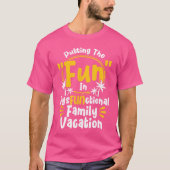 DysFUNctional Family Vacat T-Shirt (Vorderseite)