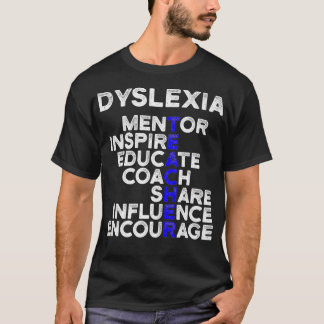 Dysleia Teacher Therapist Educate Dysleic Therapy  T-Shirt