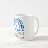 Dyslexia Awareness Dyslexic Kaffeetasse (VorderseiteRechts)
