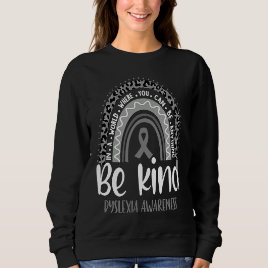Dyslexia Awareness Leopard Rainbow Choose Kindness Sweatshirt (Vorderseite)
