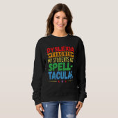 Dyslexia Teacher Awareness Dyslexic Reading Therap Sweatshirt (Vorne ganz)