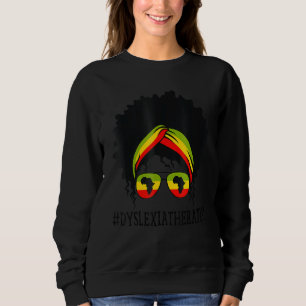 Dyslexia Therapeutin Afrikanische Frauen Messy Bun Sweatshirt