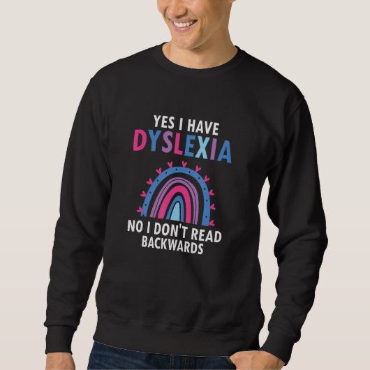 Dyslexic Reading for Dyslexia Teacher Awareness Sweatshirt (Vorderseite)