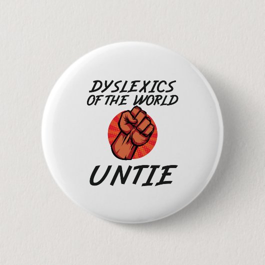 Dyslexie der Untie Funny Dyslexia-Geschenk Button (Vorderseite)