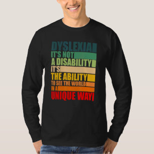 Dyslexie Es ist keine Behinderung Dyslexie Bewusst T-Shirt