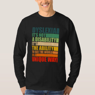 Dyslexie Es ist keine Behinderung Dyslexie Bewusst T-Shirt