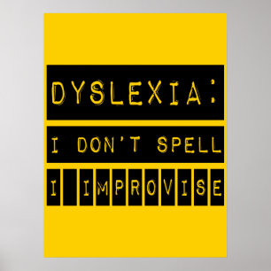 Dyslexie: Ich schreibe nicht - ich improvisiere -  Poster