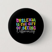 Dyslexie ist ein Geschenk, eine andere Schreibweis Button (Vorderseite)