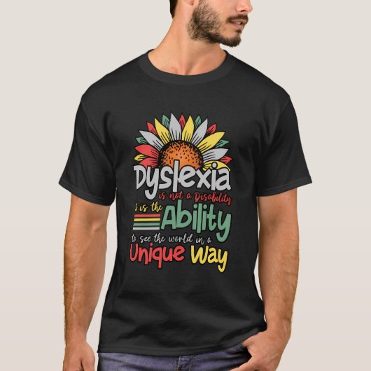 Dyslexie ist keine Behinderung - Dyslexie Bewussts T-Shirt (Vorderseite)