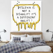 Dyslexie ist keine Behinderung Dyslexie Bewusstsei Leinwanddruck (Insitu (Schlafzimmer))