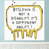 Dyslexie ist keine Behinderung Dyslexie Bewusstsei Leinwanddruck (Insitu (Holzboden))