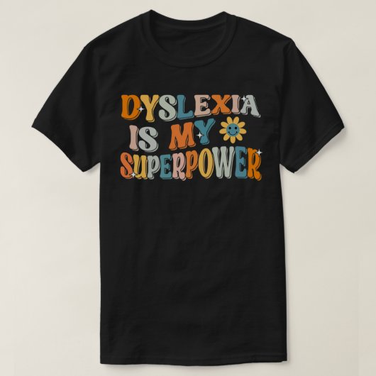 Dyslexie ist meine superleistungsstarke, proud Dys T-Shirt (Design vorne)