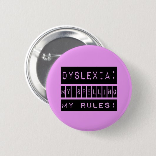 Dyslexie: Meine Rechtschreibung meine Regeln!  Button (Vorne & Hinten)