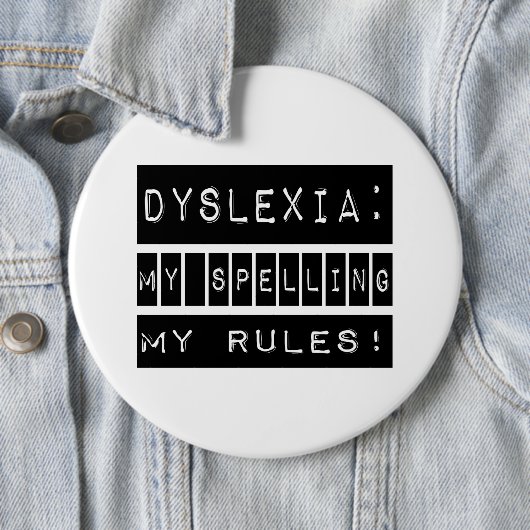 Dyslexie: Meine Rechtschreibung meine Regeln! Button (Beispiel)