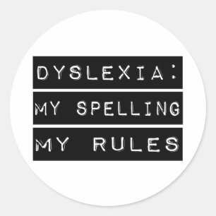 Dyslexie: Meine Rechtschreibung meine Regeln Runder Aufkleber