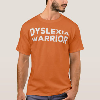 Dyslexie Warrior T-Shirt