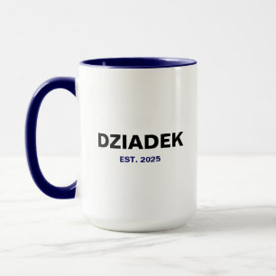 "Dziadek" Est. 2025 - Das perfekte Opa-Geschenk Tasse