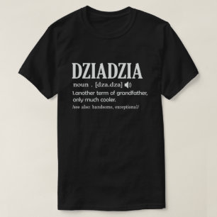 Dziadzia Definition Funny bedeutet Cool Opa Gif T-Shirt