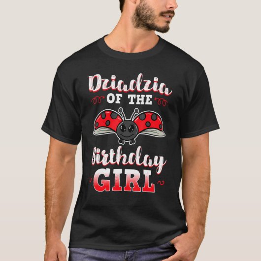 Dziadzia of the Birthday Girl Ladybug Bday Party C T-Shirt (Vorderseite)