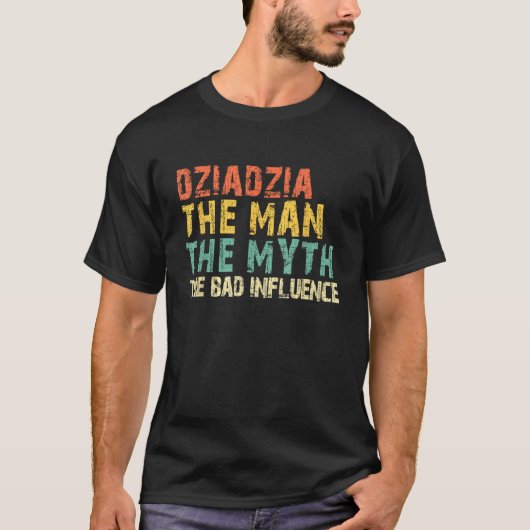 Dziadzia The Man Myth Bad Influence Funny Retro Gr T-Shirt (Vorderseite)