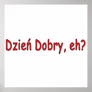 Dzien Dobry, nicht wahr? Poster