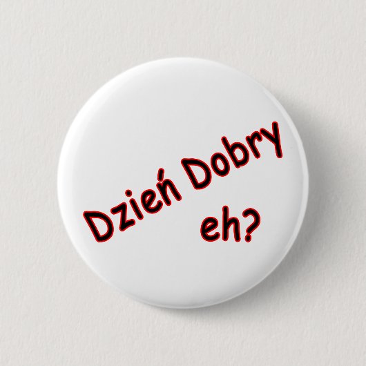 Dzien Dobry, nicht wahr? Winkel Button (Vorderseite)
