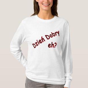 Dzien Dobry, wie? Winkel T-Shirt